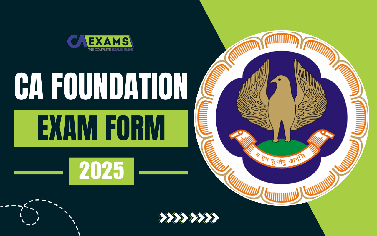 CA Foundation Exam Form Sept 2025 Apply Online Dates amp Fees