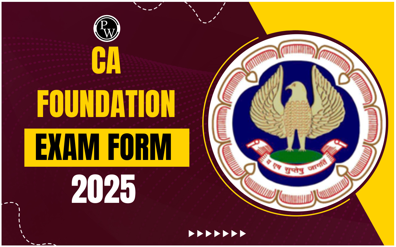 CA Foundation Exam Form Sept 2025 Last Date And Fees