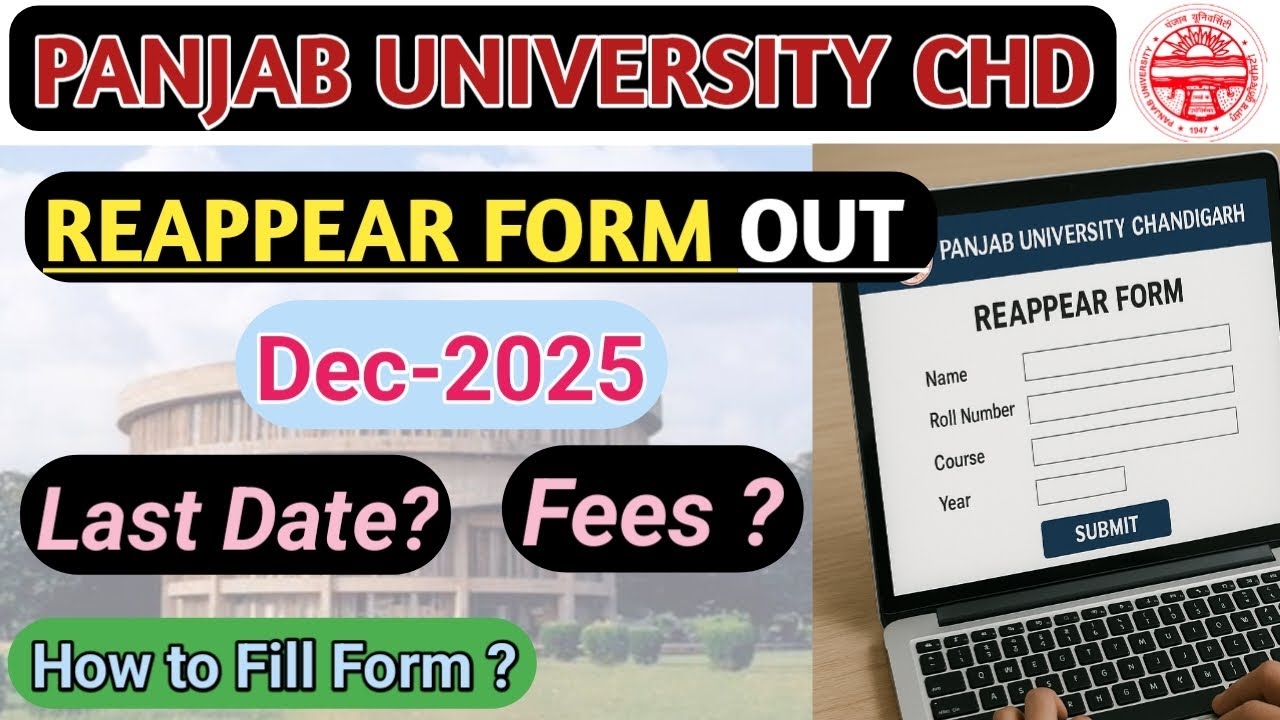 Panjab University CHD REAPPEAR Form OUT Dec 2025 1st 3rd amp 5th Sem Fees Structure Last Date 