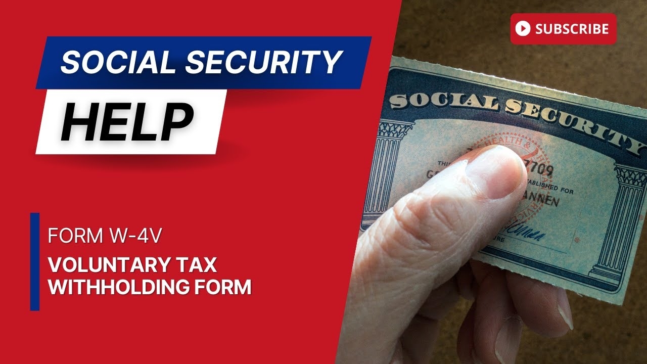 W 4V Voluntary Tax Withholding Form Social Security