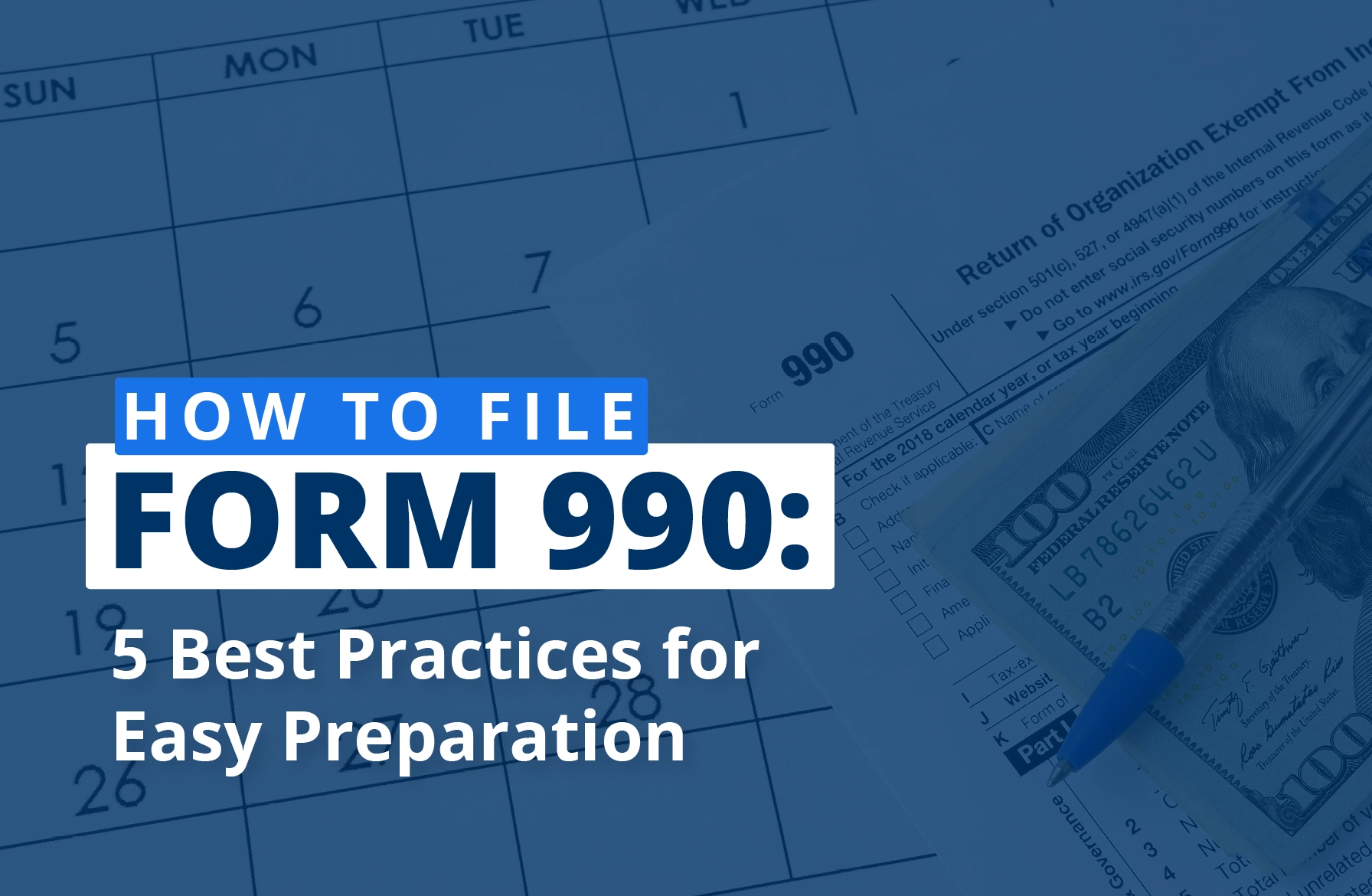 How To File A Form 990 Best Practices For Easy Preparation 