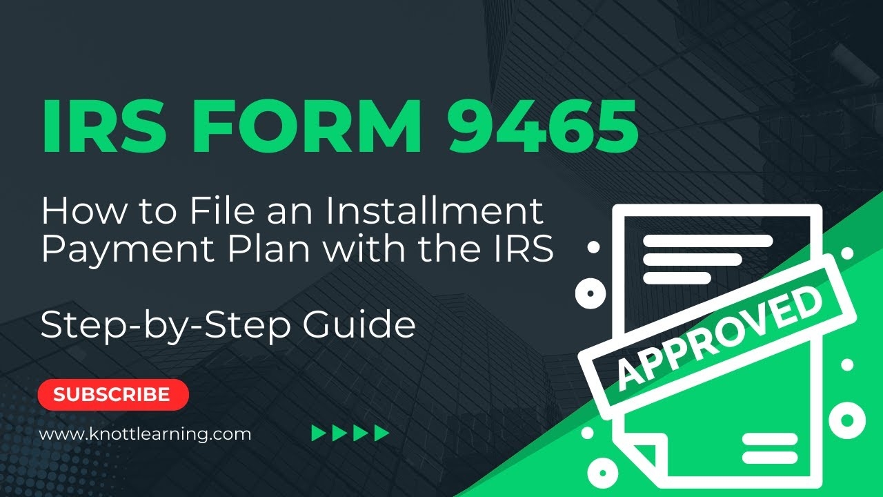 Irs Form Payment Plan 9465