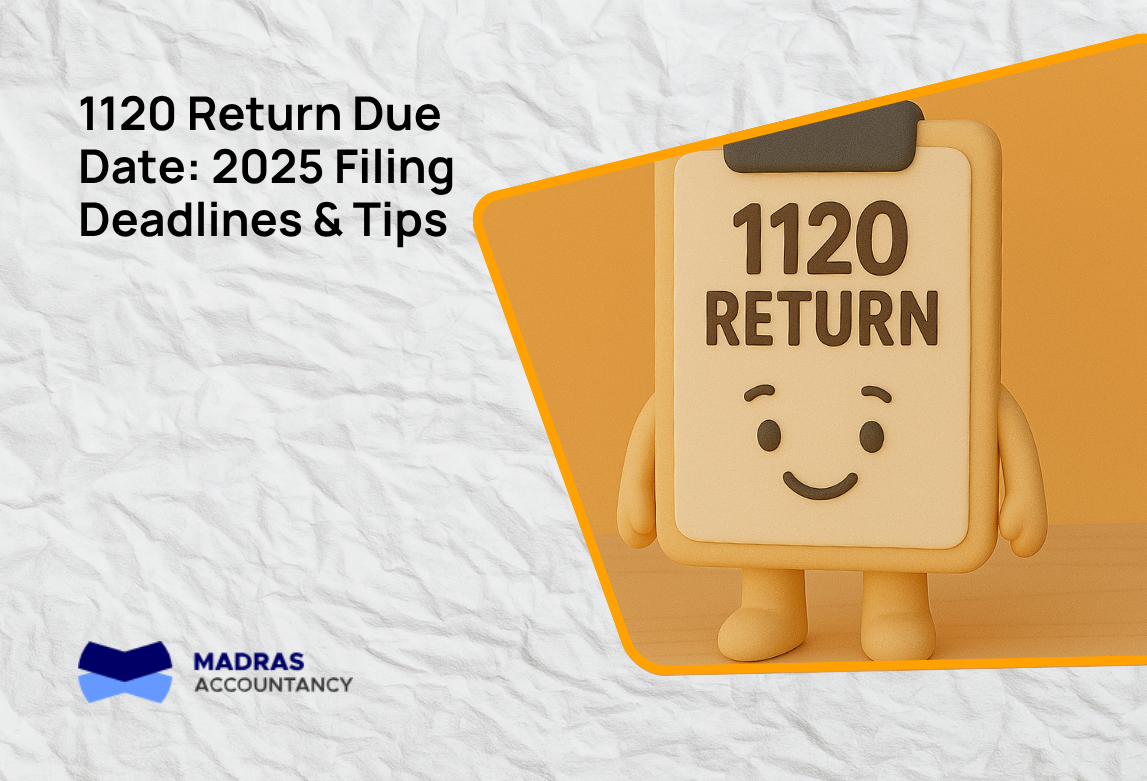 1120 Return Due Date 2025 Filing Deadlines amp Tips