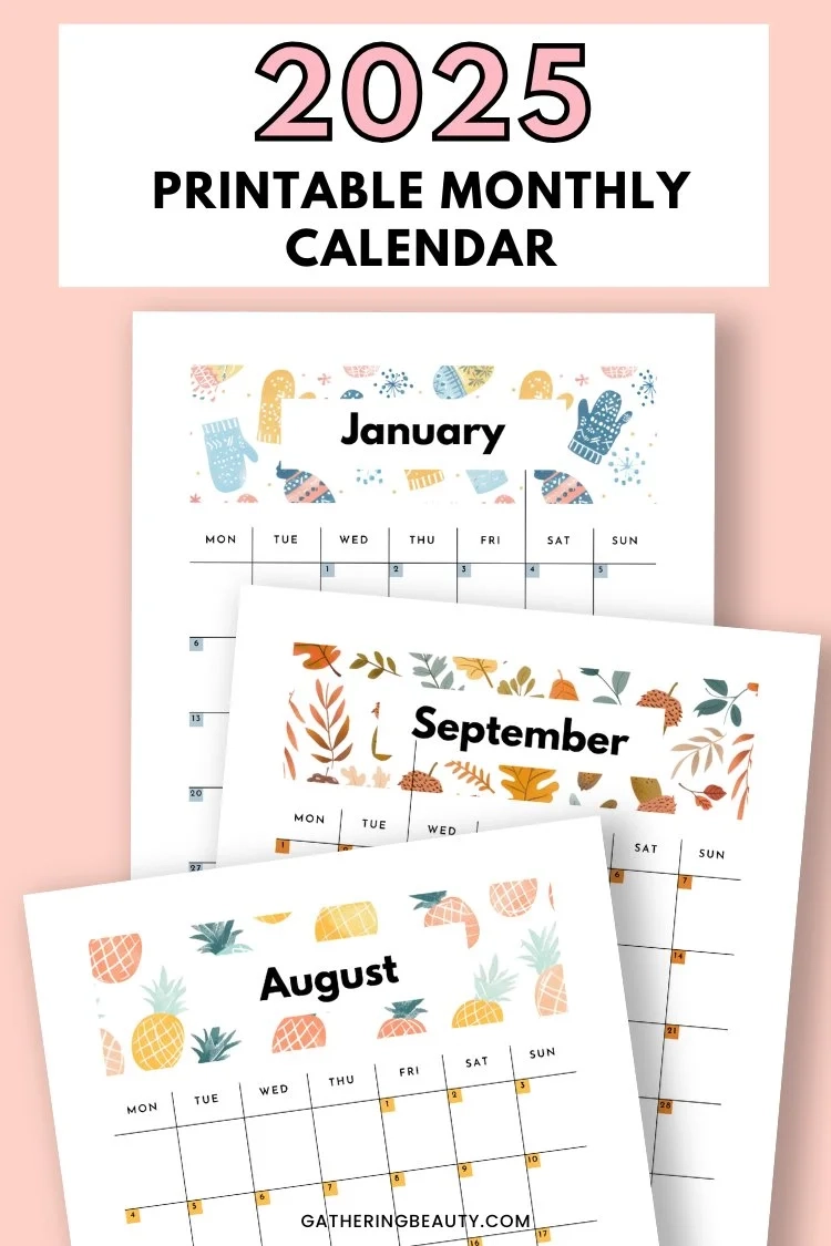 2025 Monthly Calendar Printable Gathering Beauty
