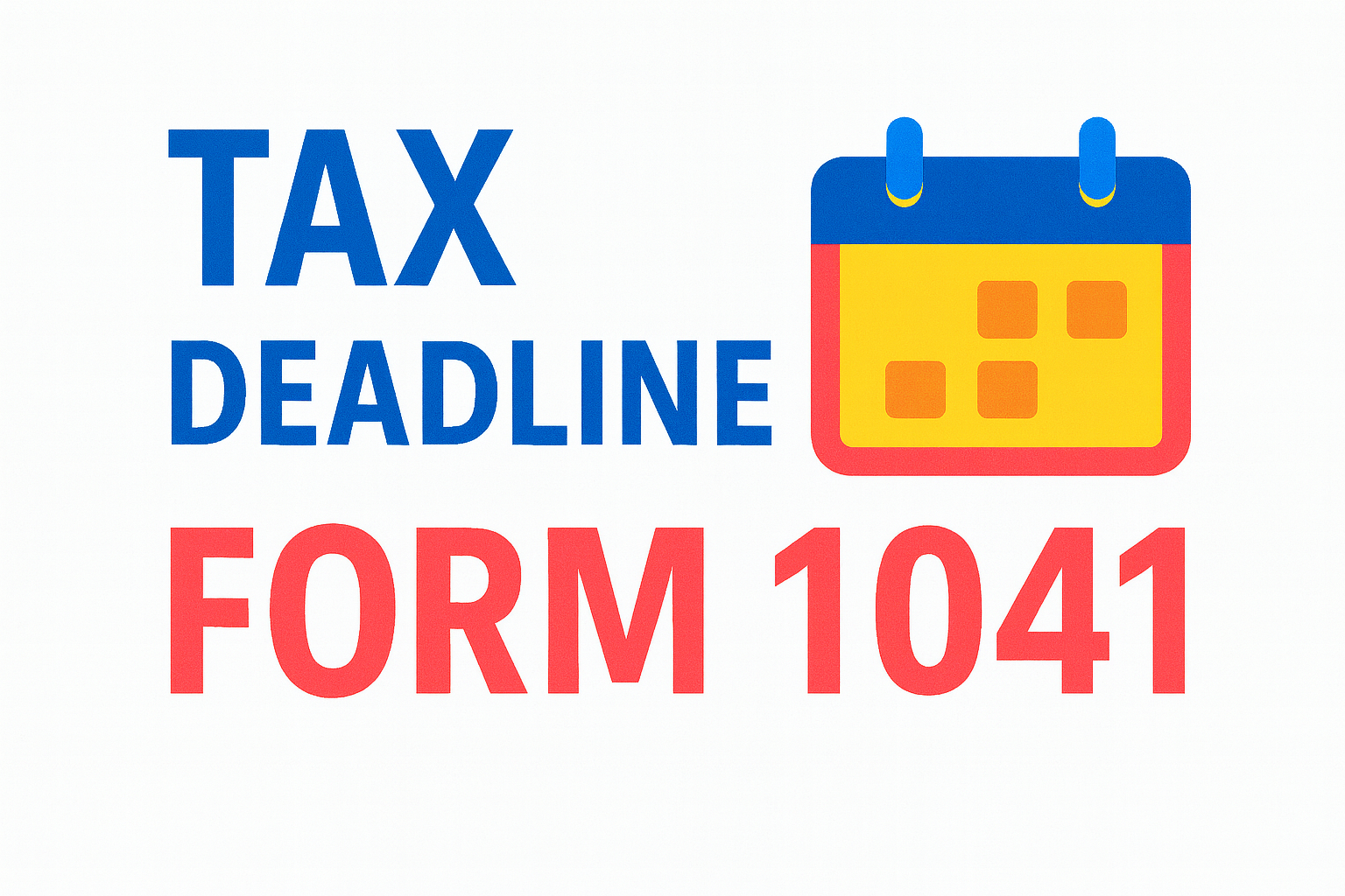 Answered 1041 Extended Filing Deadline September 30 Intuit 