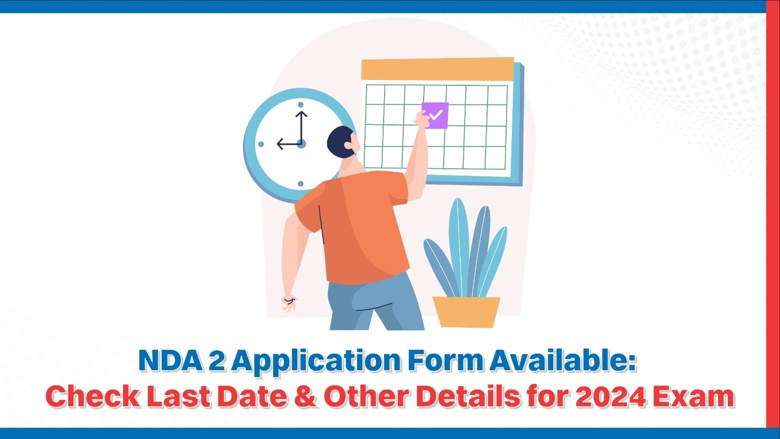 Nda 2 Application Form 2024 Date
