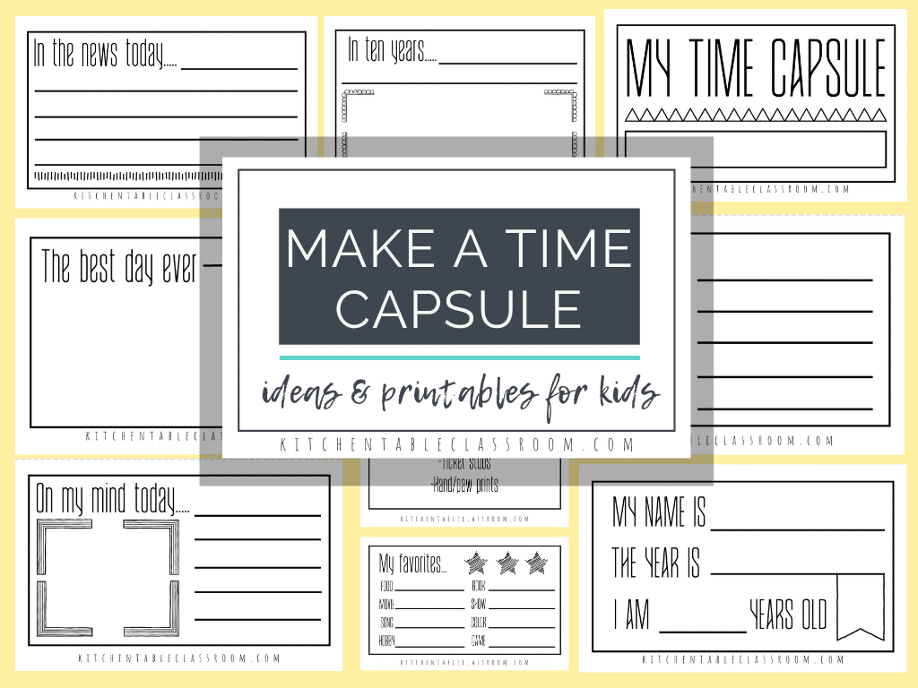 Time Capsules Ideas And Printables For Kids The Kitchen Table 