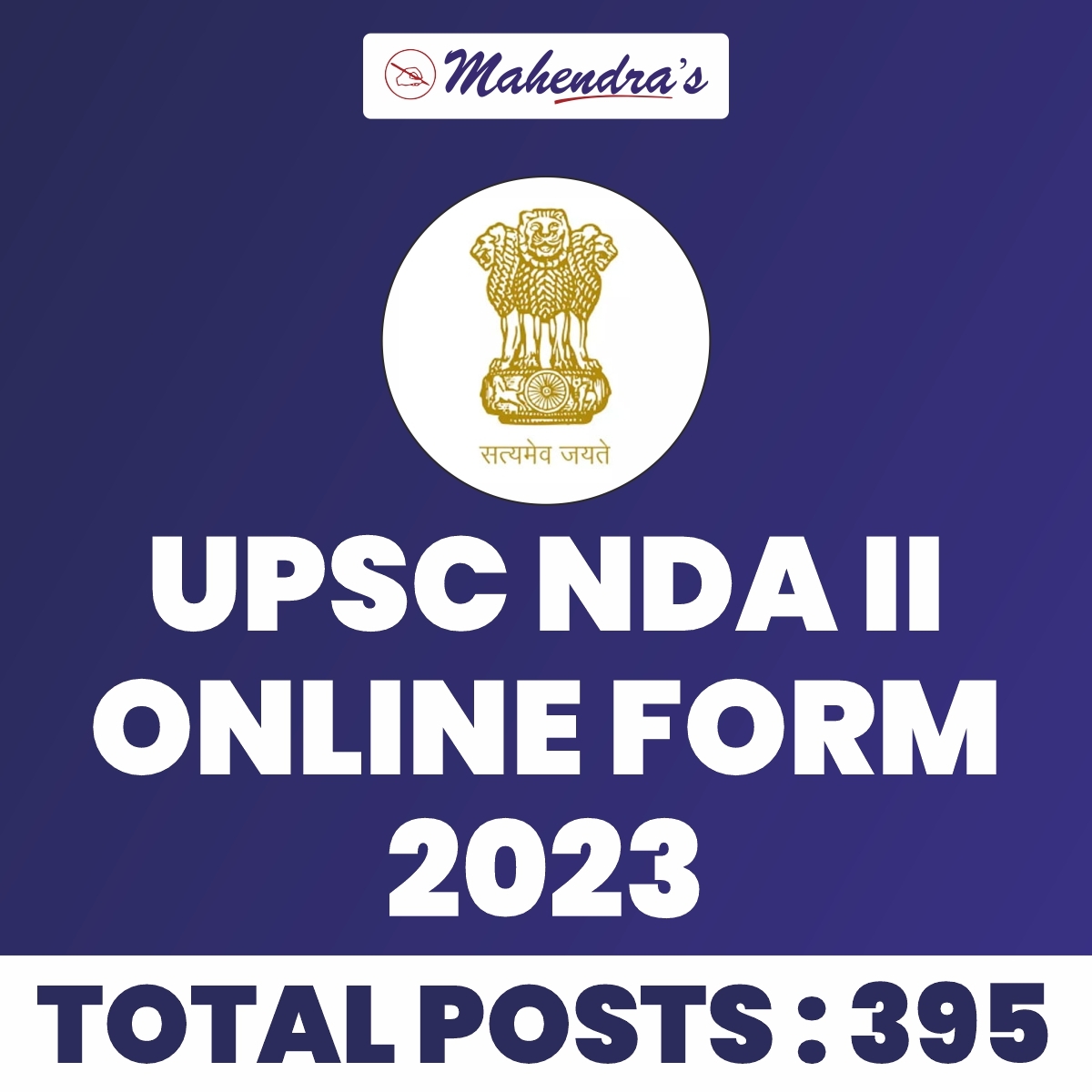 UPSC NDA II Examination 2023 Apply Online For 395 Posts