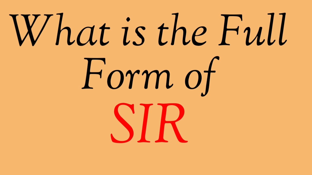 What Is The Full Form Of SIR tamiltutor YouTube